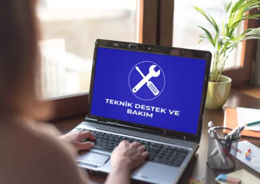 Teknik Destek ve Bakım